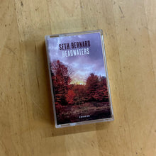 Load image into Gallery viewer, Seth Bernard - Headwaters Cassette
