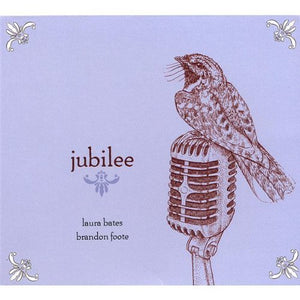 Bates and Foote - Jubilee CD