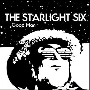 The Starlight Six - Good Man / Foghorn Lakin' 7" Vinyl