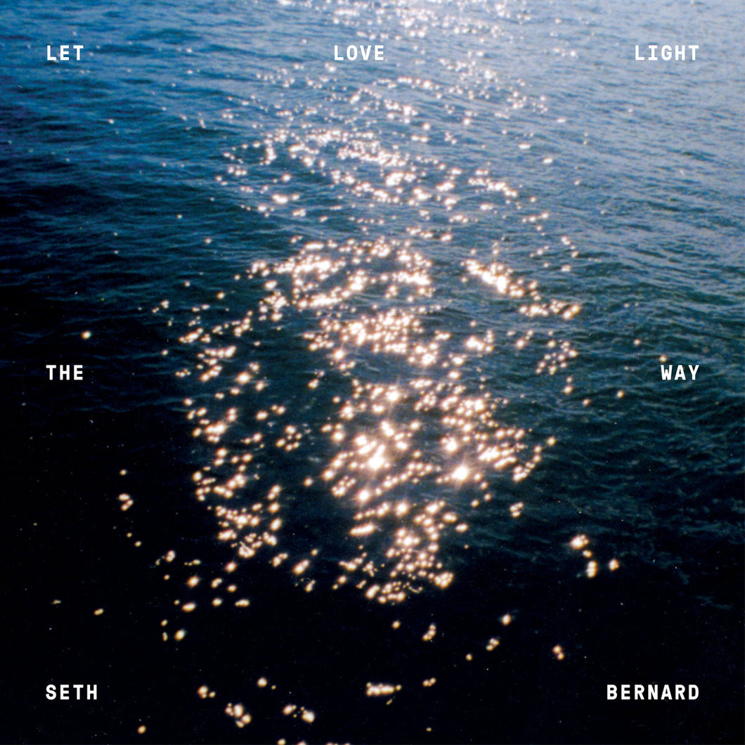 Seth Bernard - Let Love Light the Way CD