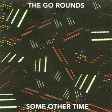 Load image into Gallery viewer, The Go Rounds - Purple Mountain Travesty / Some Other Time CD