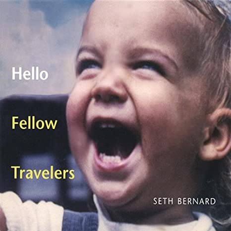 Seth Bernard - Hello Fellow Travelers CD