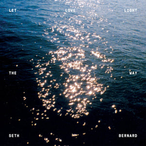 Seth Bernard - Let Love Light the Way CD