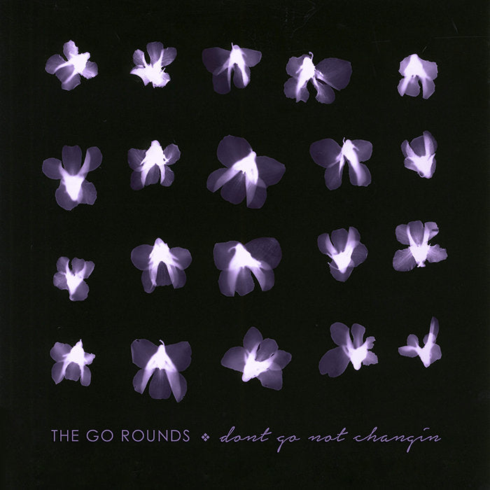 The Go Rounds - Dont Go Not Changin CD