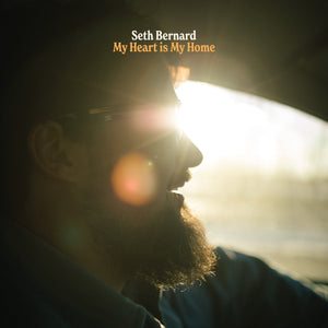 Seth Bernard - My Heart is My Home CD
