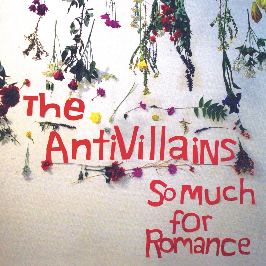 The Antivillains - So Much For Romance CD