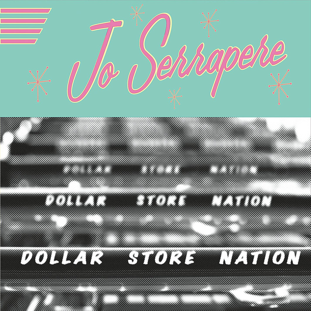 Jo Serrapere - Dollar Store Nation CD
