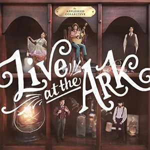 The Appleseed Collective - Live at The Ark CD