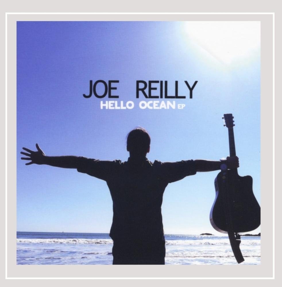 Joe Reilly - Hello Ocean CD
